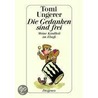 Die Gedanken sind frei by Tomi Ungerer