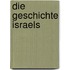 Die Geschichte Israels
