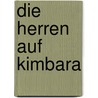 Die Herren auf Kimbara door Margaret Way