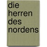 Die Herren des Nordens door Bernard Cornwell