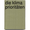 Die Klima Prioritäten door Michael Streck
