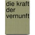 Die Kraft der Vernunft