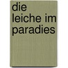 Die Leiche im Paradies by Rita Hampp