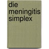 Die Meningitis Simplex door Joseph Bierbaum
