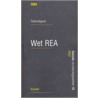 Tekstuitgave Wet REA by Unknown