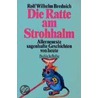 Die Ratte am Strohhalm by Rolf Wilhelm Brednich