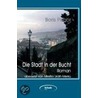 Die Stadt in der Bucht door Boris Pahor
