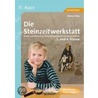 Die Steinzeitwerkstatt by Marion Statz