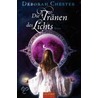 Die Tränen des Lichts door Deborah Chester
