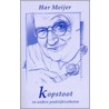 Kopstoot en andere praktijkverhalen door H. Meijer
