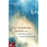 Die christliche Matrix by Susanne Heine