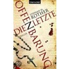 Die letzte Offenbarung door Stephan M. Rother