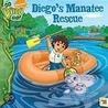 Diego's Manatee Rescue by Sheila Sweeny Higginson