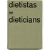 Dietistas = Dieticians