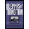 Dilemmas Of Transition by Zoltan D. Barany