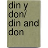 Din Y Don/ Din and Don door Marta Vicente