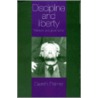 Discipline And Liberty by Gareth Palmer