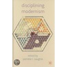 Disciplining Modernism by P. Caughie