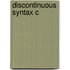 Discontinuous Syntax C