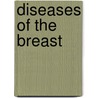 Diseases of the Breast by Thomas Bryant