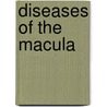 Diseases of the Macula by Stanislaw Milewski