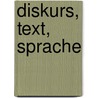 Diskurs, Text, Sprache by Unknown
