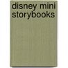 Disney Mini Storybooks door Onbekend