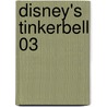Disney's Tinkerbell 03 door Onbekend
