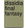 Dissidia Final Fantasy door Casey Loe