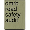 Dmrb Road Safety Audit by The Stationery Office
