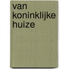 Van koninklijke huize