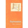 Opvoeden by E. Schouten