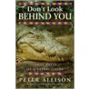 Don't Look Behind You! by Peter Allison