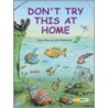 Don't Try This At Home door John John Townsend