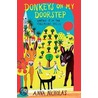 Donkeys On My Doorstep door Anna Nicholas