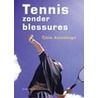 Tennis zonder blessures