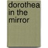 Dorothea In The Mirror