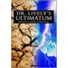 Dr. Lively's Ultimatum door Waylon Livingston
