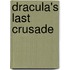 Dracula's Last Crusade