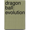Dragon Ball: Evolution door Stacia Deutsch