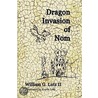Dragon Invasion of Nom door William Lutz Ii