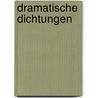 Dramatische Dichtungen door Ernst Benjamin Salomon Raupach