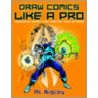 Draw Comics Like a Pro by Al Bigley