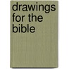 Drawings For The Bible by Marc Chagall