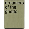 Dreamers Of The Ghetto door Zangwill Israel
