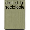 Droit Et La Sociologie by Raoul Brugeilles