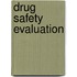 Drug Safety Evaluation