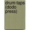 Drum-Taps (Dodo Press) door Walt Whitman