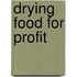 Drying Food For Profit