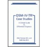 Dsm-iv-tr Case Studies by Ruth Ross